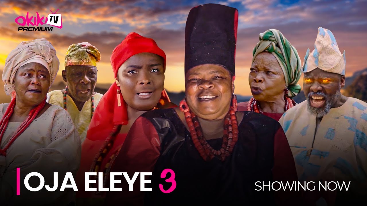 Oja Eleye Part 3